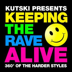 Escucha Keeping The Rave Alive! en la aplicación