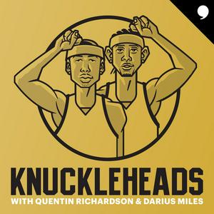 Escucha Knuckleheads with Quentin Richardson & Darius Miles en la aplicación