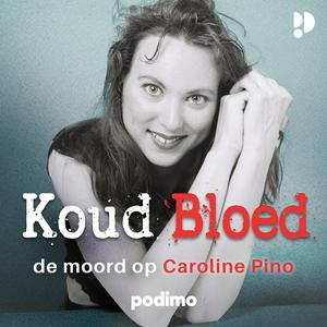 Escucha Koud Bloed - De Moord op Caroline Pino en la aplicación