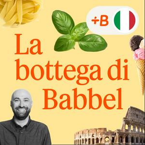 Escucha La bottega di Babbel en la aplicación