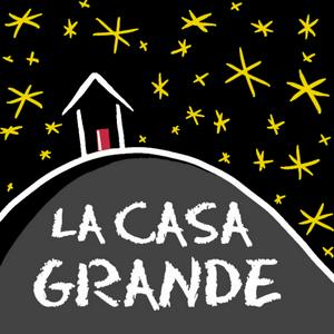 Escucha La Casa Grande en la aplicación