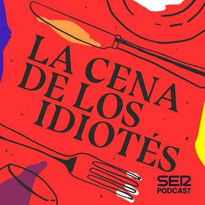 Escucha La cena de los idiotés en la aplicación