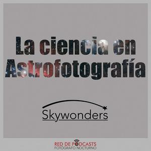 Escucha La ciencia en la astrofotografía en la aplicación