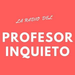 Escucha La radio del profesor inquieto en la aplicación