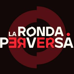 Escucha La ronda perversa en la aplicación