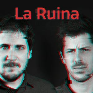 Podcast La Ruina