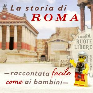 Escucha La storia di Roma: raccontata facile, come ai bambini en la aplicación