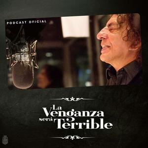 Escucha La Venganza Será Terrible (oficial) en la aplicación