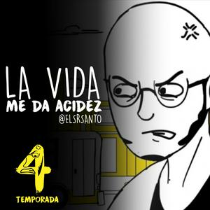 Escucha La vida me da acidez en la aplicación