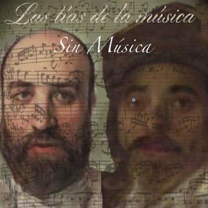 Escucha Las Tías de la Música (Sin Música) en la aplicación