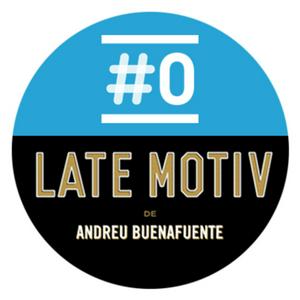 Escucha LATE MOTIV de Andreu Buenafuente en la aplicación