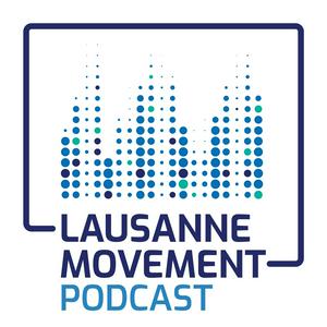 Escucha Lausanne Movement Podcast en la aplicación