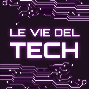 Escucha Le Vie del Tech en la aplicación