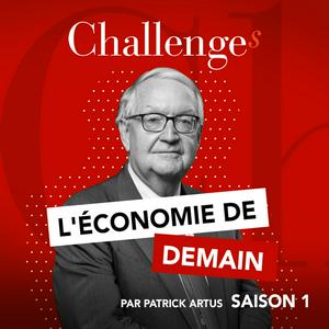 Escucha L’économie de demain est l’affaire de tous, avec Patrick Artus en la aplicación