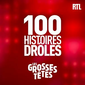 Escucha Les Grosses Têtes - Les 100 histoires drôles en la aplicación