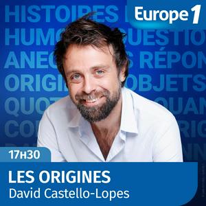 Escucha Les origines, la chronique histoire et humour de David Castello-Lopes en la aplicación