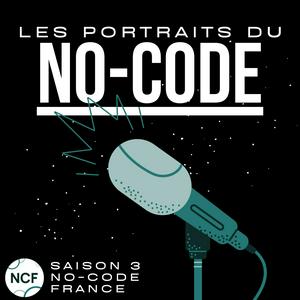 Escucha Les portraits du No-Code en la aplicación