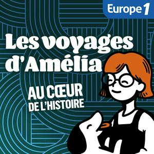 Escucha Les Voyages d'Amélia au coeur de l'Histoire en la aplicación