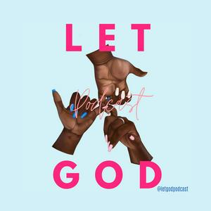 Escucha Let God Podcast en la aplicación