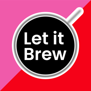 Escucha Let it Brew brought to you by the London Coffee Festival en la aplicación