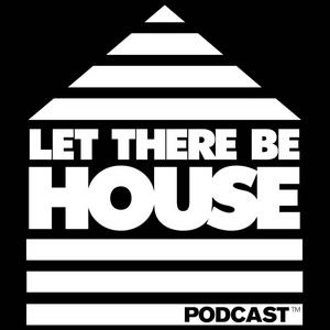 Escucha Let There Be House en la aplicación