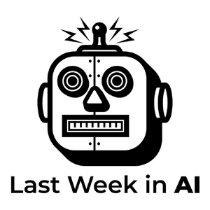 Escucha Last Week in AI en la aplicación