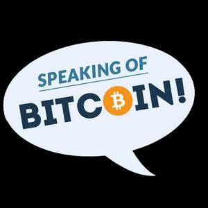 Escucha Speaking of Bitcoin (formerly Let's Talk Bitcoin!) en la aplicación