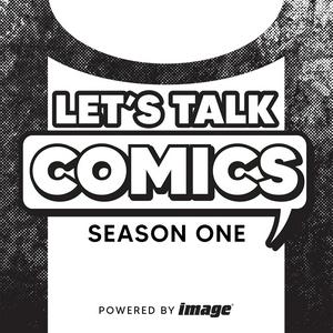 Escucha Let's Talk Comics en la aplicación