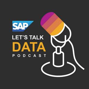 Escucha Let’s Talk Data: Business Technology Podcast | SAP en la aplicación