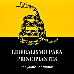 Escucha Liberalismo Para Principiantes en la aplicación