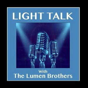 Escucha Light Talk with The Lumen Brothers en la aplicación