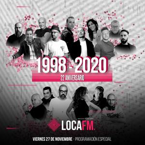 Escucha LOCA FM, ESPECIAL 22 ANIVERSARIO en la aplicación