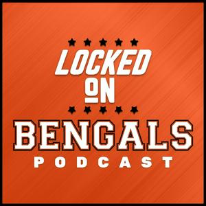 Escucha Locked On Bengals - Daily Podcast On The Cincinnati Bengals en la aplicación