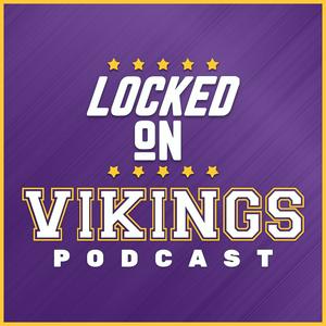 Escucha Locked On Vikings - Daily Podcast On The Minnesota Vikings en la aplicación