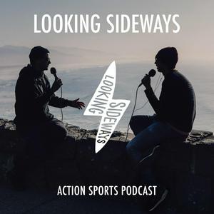 Escucha Looking Sideways Action Sports Podcast en la aplicación