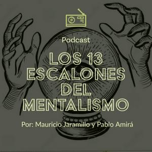 Escucha Los 13 Escalones del Mentalismo en la aplicación