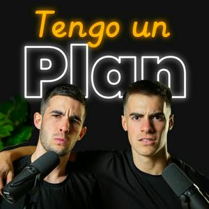 Podcast Tengo un Plan