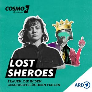 Escucha Lost Sheroes – Frauen, die in den Geschichtsbüchern fehlen en la aplicación