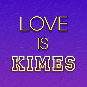 Escucha Love Is Kimes en la aplicación