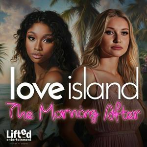 Escucha Love Island: The Morning After en la aplicación