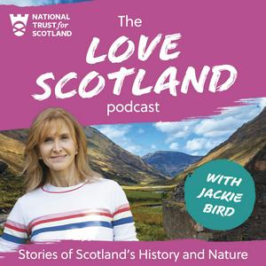 Escucha Love Scotland: Stories of Scotland's History and Nature en la aplicación