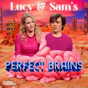 Escucha Lucy & Sam's Perfect Brains en la aplicación