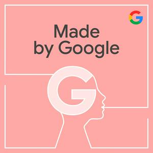 Escucha Made by Google Podcast en la aplicación