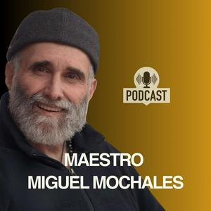 Escucha Maestro Miguel Mochales en la aplicación