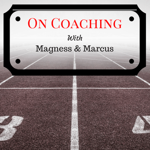 Escucha On Coaching with Magness & Marcus en la aplicación