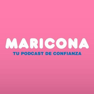 Escucha MARICONA en la aplicación