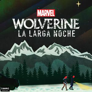 Escucha Marvel’s Wolverine: La Larga Noche en la aplicación