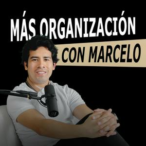 Escucha Más organización con Marcelo en la aplicación