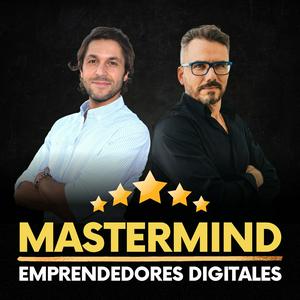 Escucha Mastermind Emprendedores Digitales en la aplicación