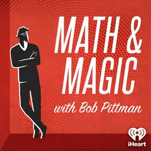 Escucha Math & Magic: Stories from the Frontiers of Marketing with Bob Pittman en la aplicación